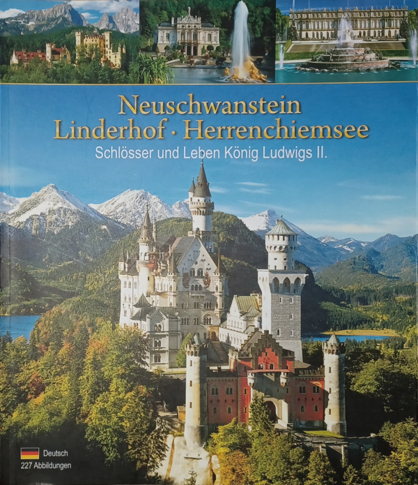 "Neuschwanstein - Linderhof - Herrenchiemsee" Bildband